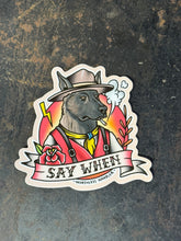 Say When Sticker