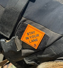 STAY IN YOUR LANE Patch