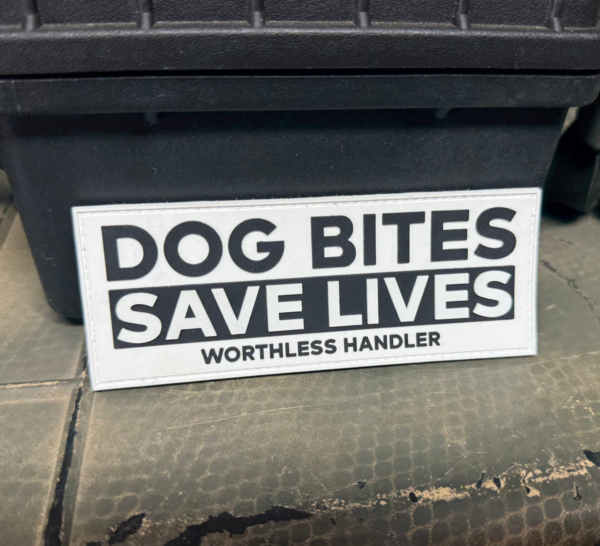 Worth Less Handler Admin Tested DOG BITES SAVE LIVES Patch – Worthless Handler