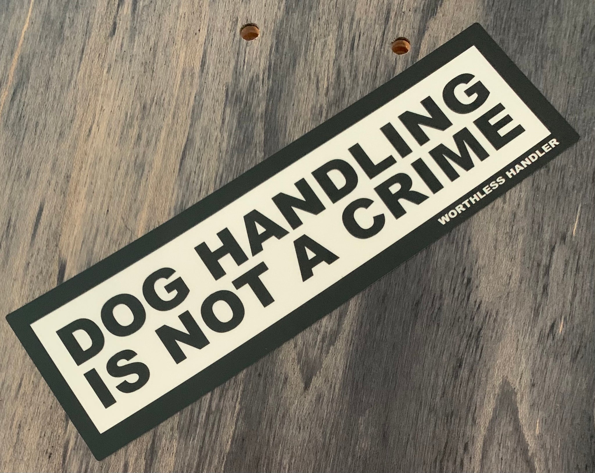 STICKERS – Page 3 – Worthless Handler