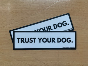 Trust Your Dog Sticker Set