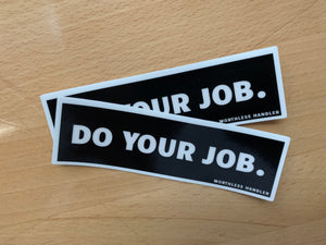 Do Your Job Sticker Set