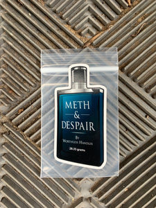 Meth & Despair Cologne Sticker
